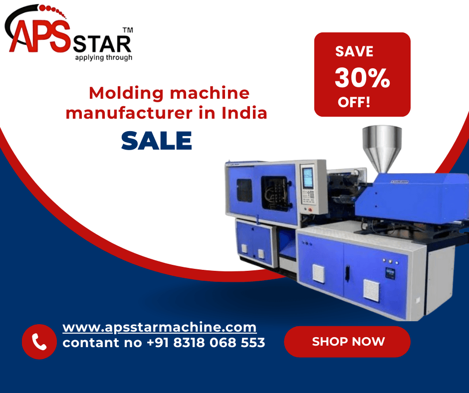 APS Star molding machine manufacture in India
